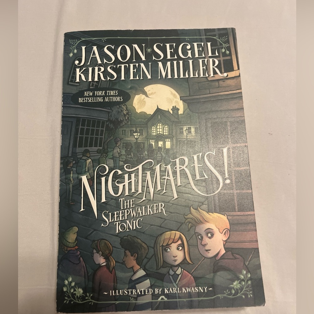 LIKE NEW Nightmares! the Sleepwalker Tonic by Kirsten Miller and Jason